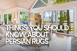 Things you should know about persian rugs