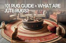 101 Rug Guide > What are Jute Rugs?