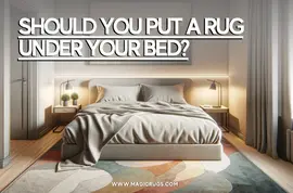 Should you put a rug under your bed?