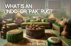 What Is An "Indo" Or "Pak" Rug?