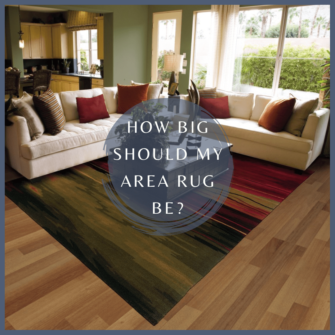 how-big-should-my-area-rug-be