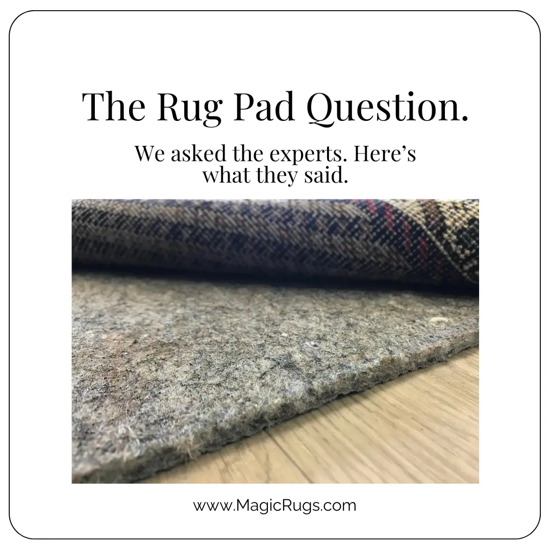 Why You Need A Rug Pad - The Scoop From Our Designer Team